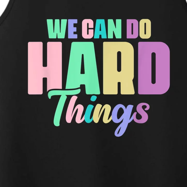 We Can Do Hard Things Motivated Teacher Performance Tank