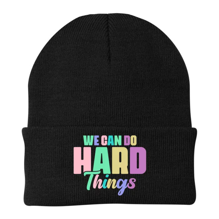 We Can Do Hard Things Motivated Teacher Knit Cap Winter Beanie