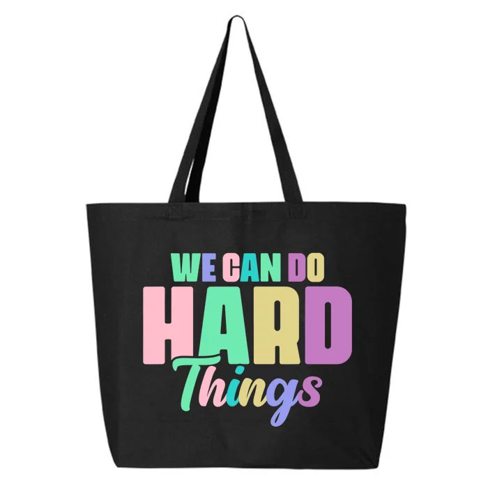 We Can Do Hard Things Motivated Teacher 25L Jumbo Tote