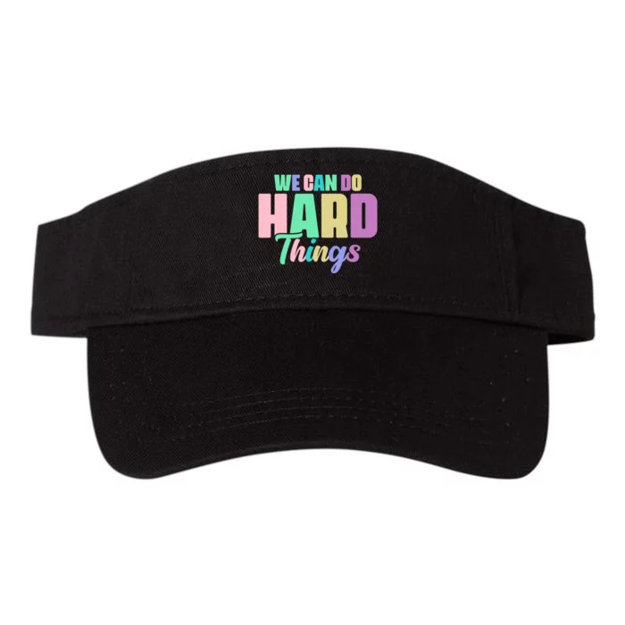 We Can Do Hard Things Motivated Teacher Valucap Bio-Washed Visor