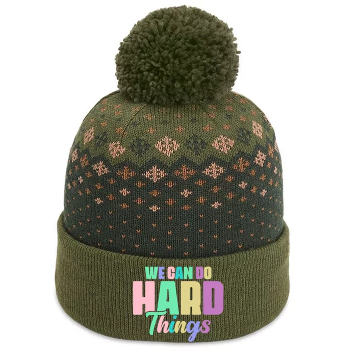 We Can Do Hard Things Motivated Teacher The Baniff Cuffed Pom Beanie