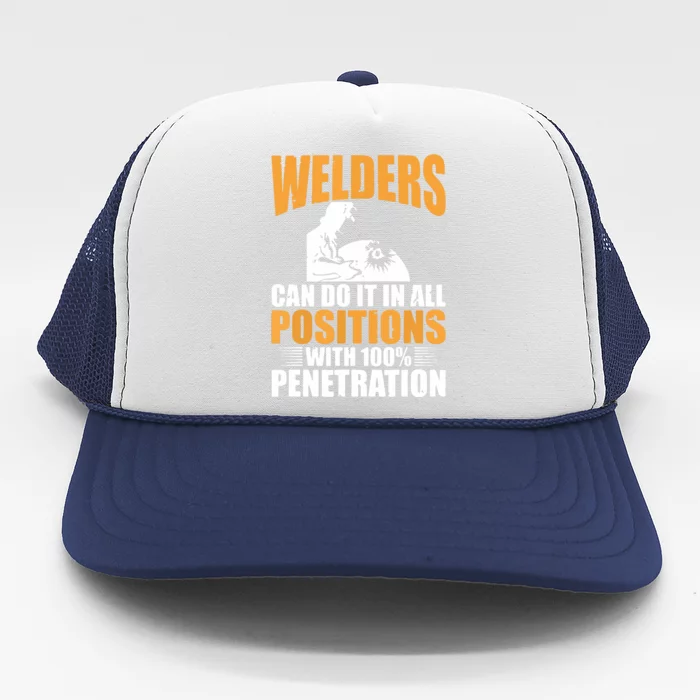 Welders Can Do It In All Positions Funny Welder Trucker Hat