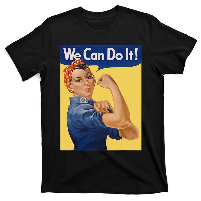 We Can Do It Rosie The Riveter Feminist Wwii Rosey Rosy T-Shirt