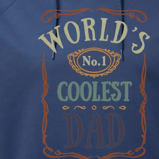 Worlds Coolest Dad Happy Fathers Day Retro Gift Performance Fleece Hoodie