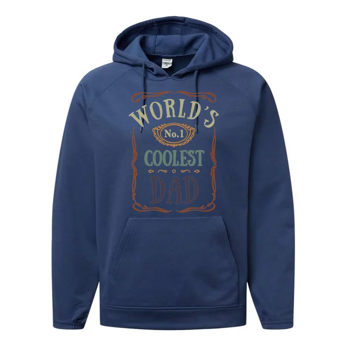 Worlds Coolest Dad Happy Fathers Day Retro Gift Performance Fleece Hoodie