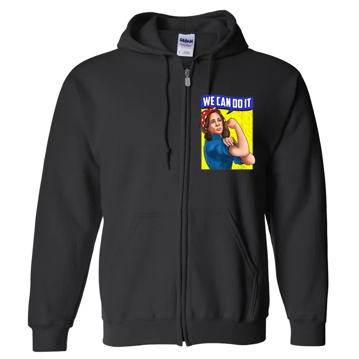 We Can Do It Kamala For President Full Zip Hoodie