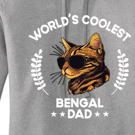 WorldS Coolest Dog Dad Papa Bengal Cat Women's Pullover Hoodie