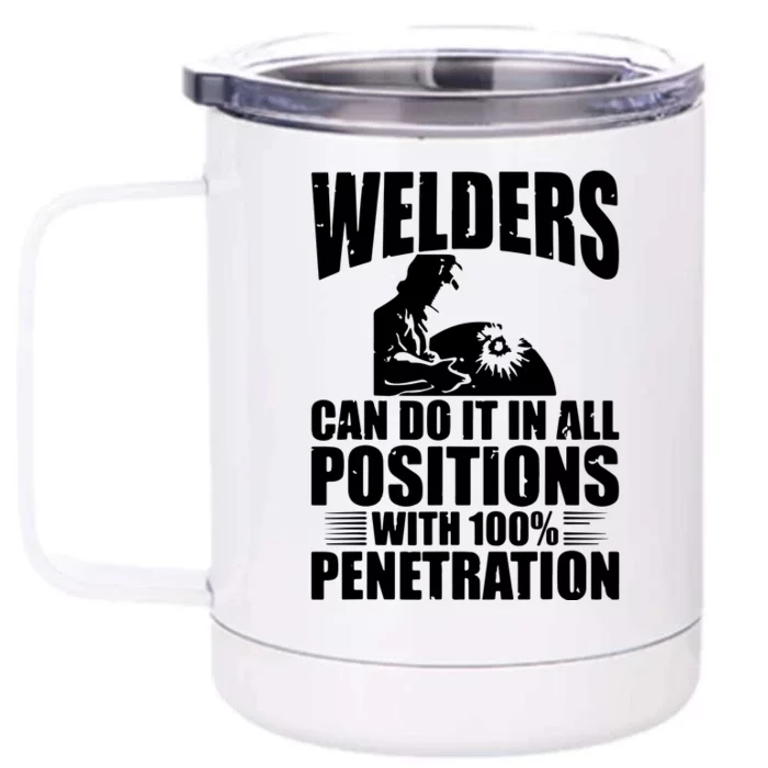 Welders Can Do It In All Positions Funny Welder Front & Back 12oz Stainless Steel Tumbler Cup