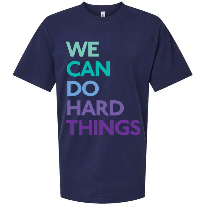 We Can Do Hard Things Gift Sueded Cloud Jersey T-Shirt