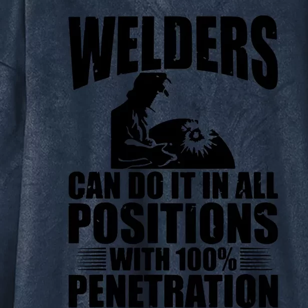 Welders Can Do It In All Positions Funny Welder Hooded Wearable Blanket