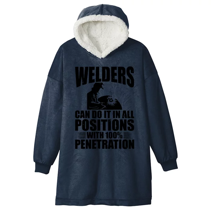 Welders Can Do It In All Positions Funny Welder Hooded Wearable Blanket