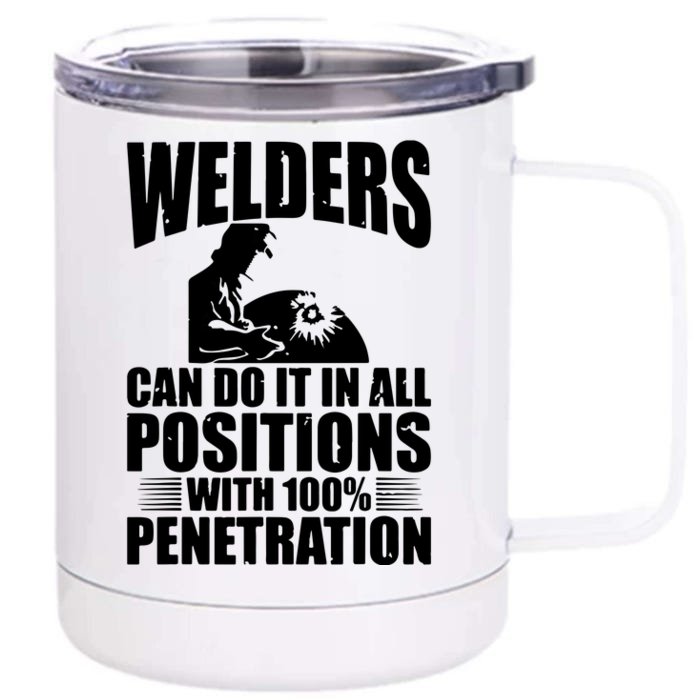 Welders Can Do It In All Positions Funny Welder Front & Back 12oz Stainless Steel Tumbler Cup