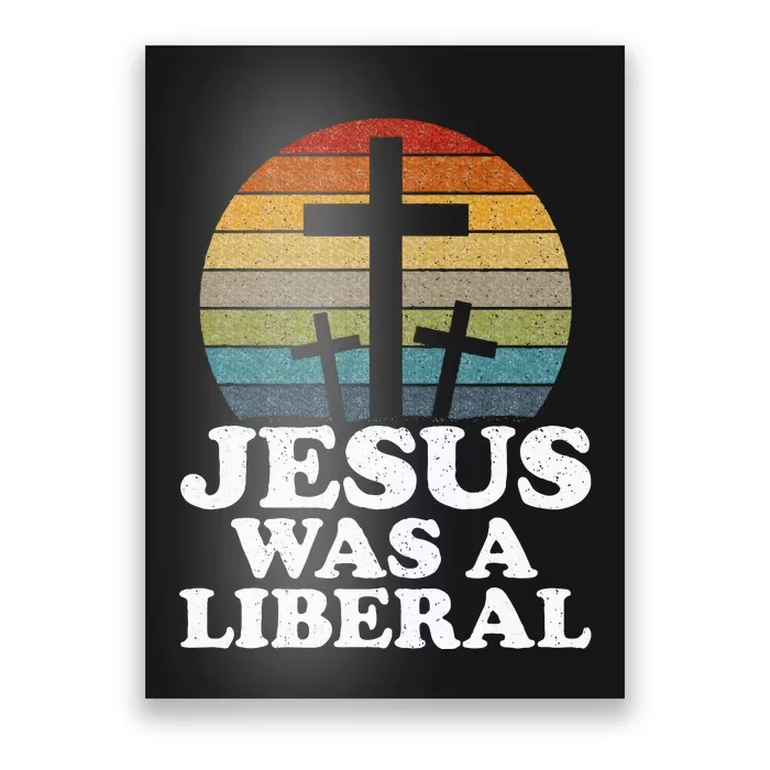 Woke Christian Democrat Jesus Was A Liberal Poster