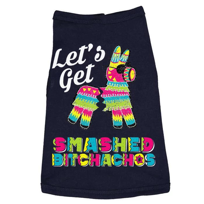 Womens Cinco De Mayo Let's Get Smashed Bitchachos Doggie Tank