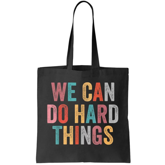 We Can Do Hard Things Retro Vintage Motivational Quote Tote Bag