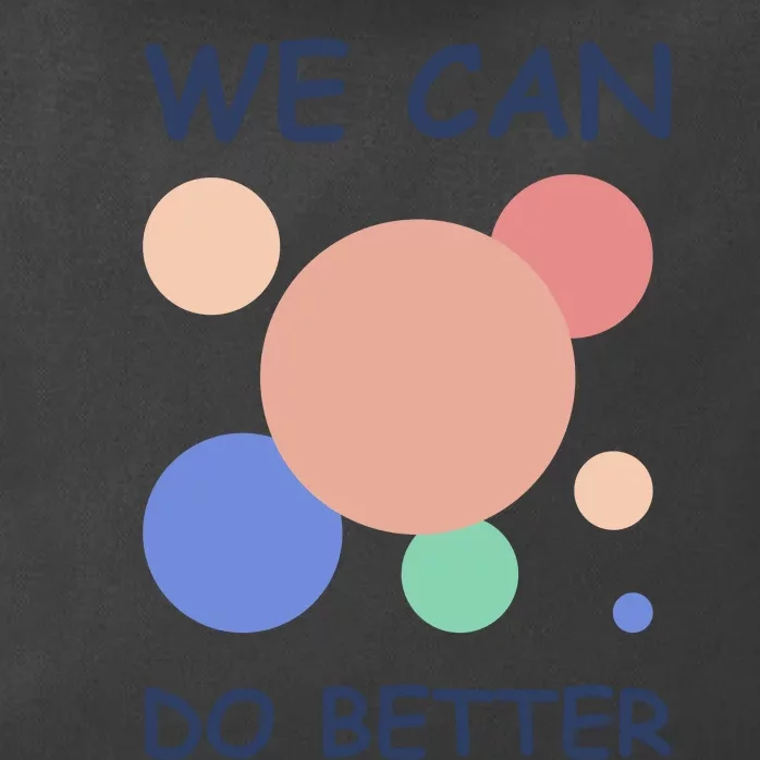 We Can Do Better Zip Tote Bag