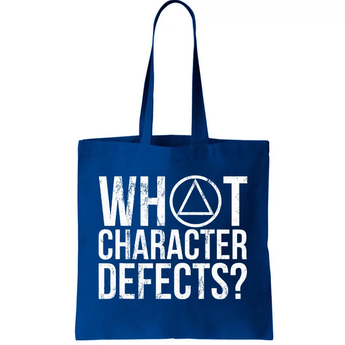 What Character Defects Funny Alcoholics Anonymous Tote Bag