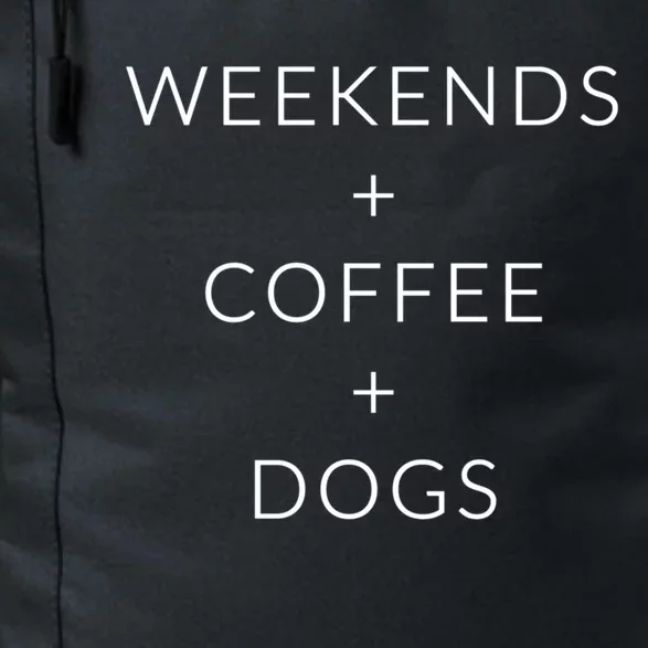 Weekends + Coffee + Dogs Gift Daily Commute Backpack