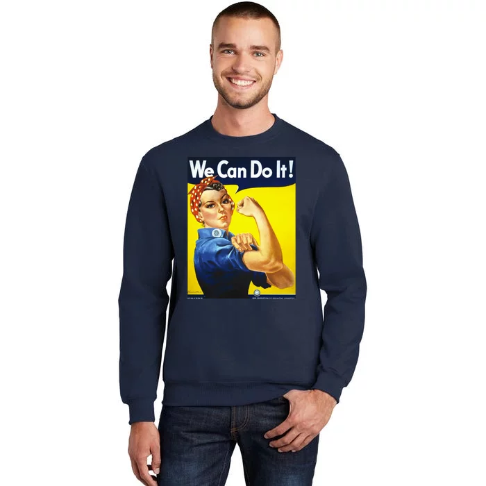 We Can Do It! Tall Sweatshirt