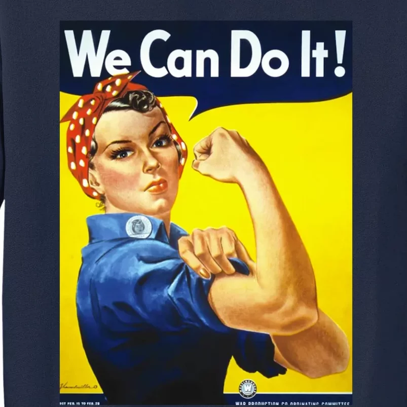 We Can Do It! Tall Sweatshirt