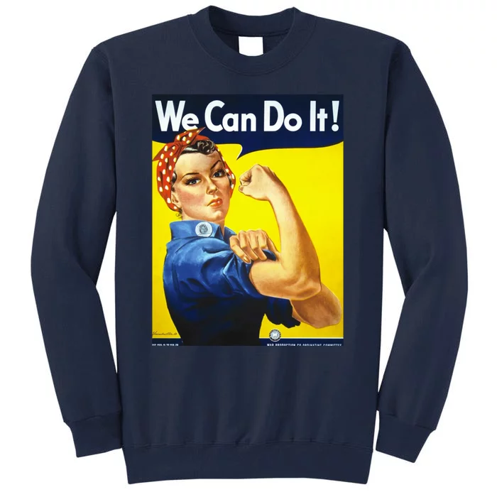 We Can Do It! Tall Sweatshirt