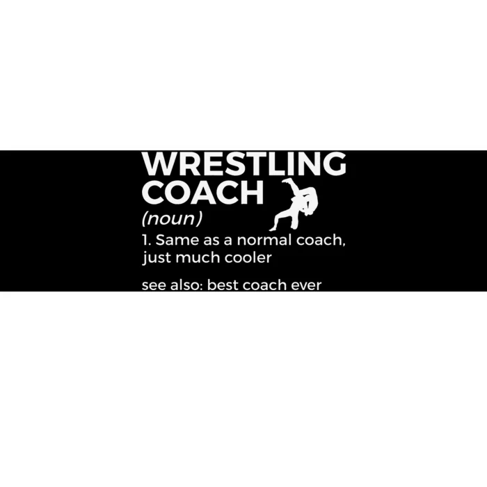 Wrestling Coach Definition Best Coach Ever Bumper Sticker