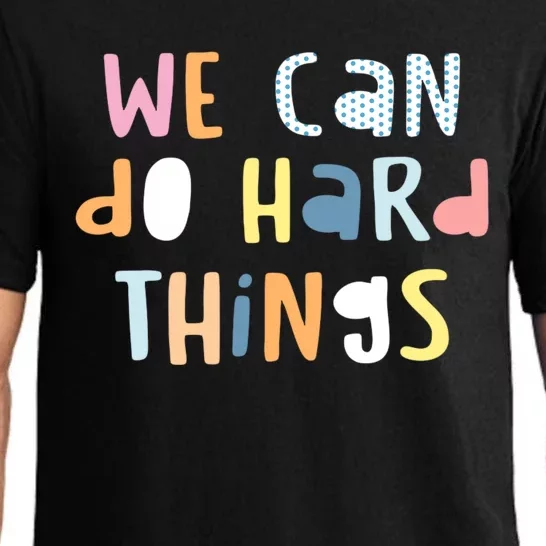 We Can Do Hard Things Motivational Quote Pajama Set