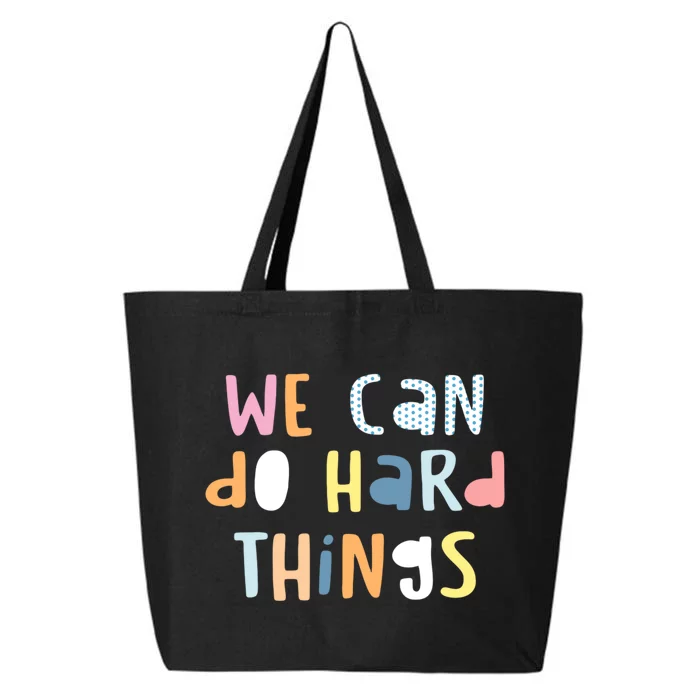 We Can Do Hard Things Motivational Quote 25L Jumbo Tote