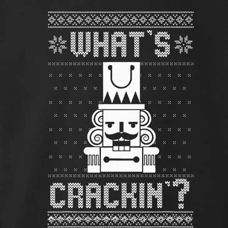 WhatS Crackin Deez Nuts Nutcracker Funny Ugly Christmas Toddler Hoodie