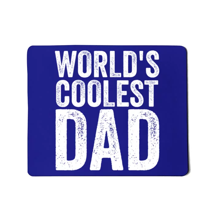 Worlds Coolest Dad Fathers Day Fatherhood Gift Mousepad