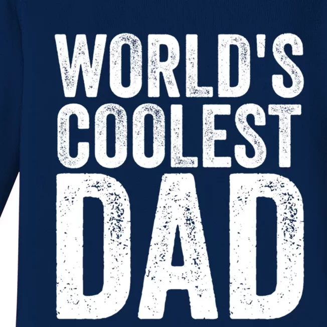 Worlds Coolest Dad Fathers Day Fatherhood Gift Baby Long Sleeve Bodysuit