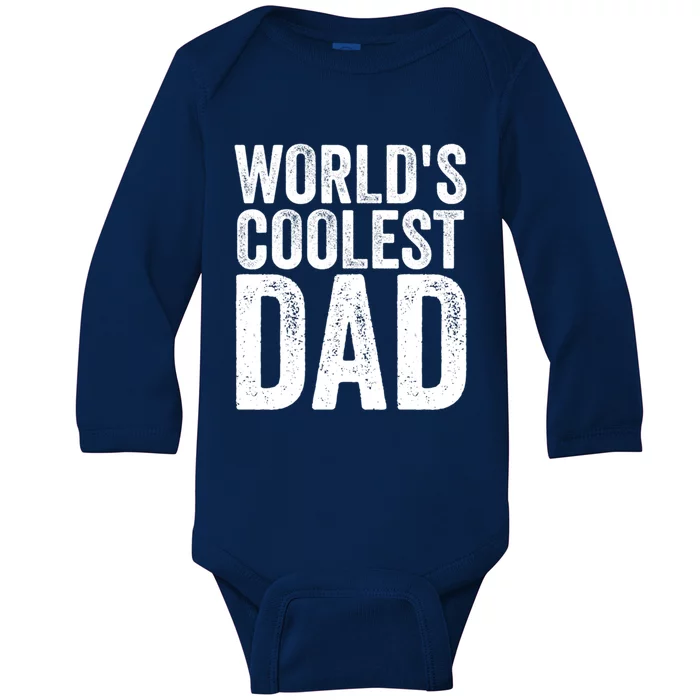 Worlds Coolest Dad Fathers Day Fatherhood Gift Baby Long Sleeve Bodysuit