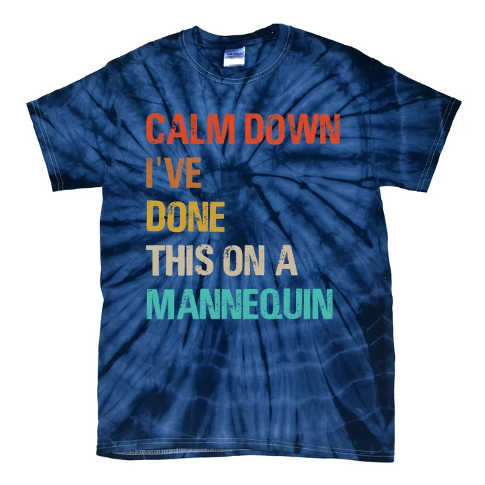 Wo Calm Down I've Done This on a Mannequin Funny Vintage V-Neck Tie-Dye T-Shirt