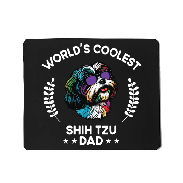 Worlds Coolest Dog Dad Papa Men Shih Tzu Mousepad