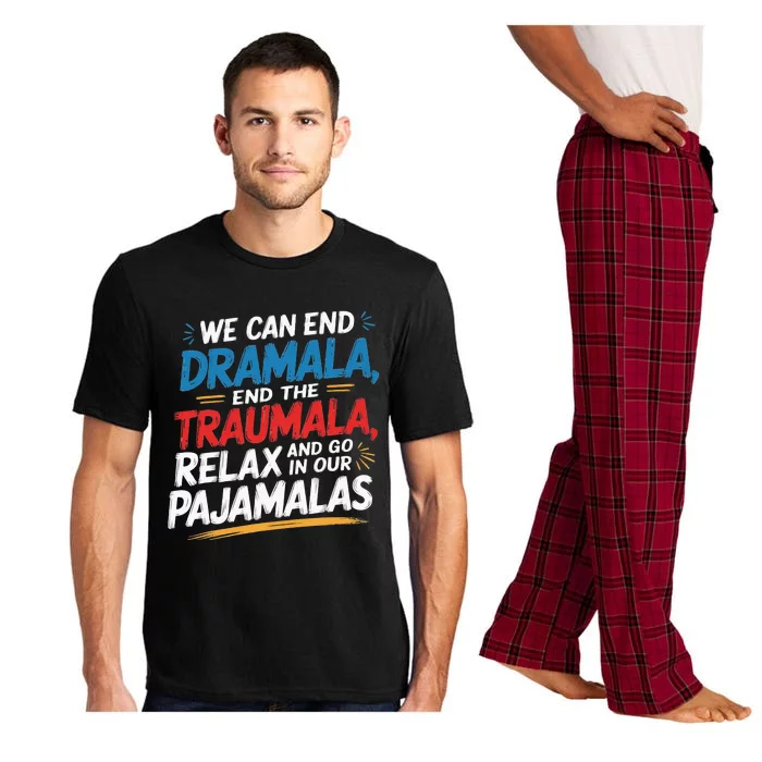 We Can End The Dramala End The Traumala Pajama Set