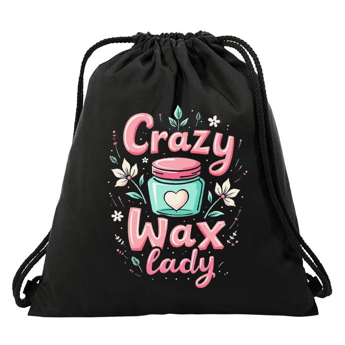 Waxing Cosmetologist Esthetician Crazy Wax Lady Drawstring Bag