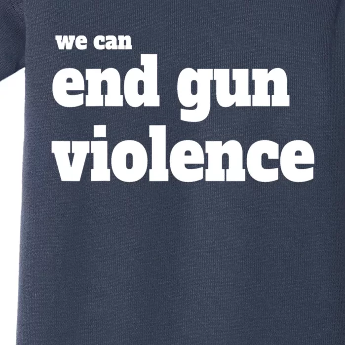 We Can End Gun Violence Baby Bodysuit