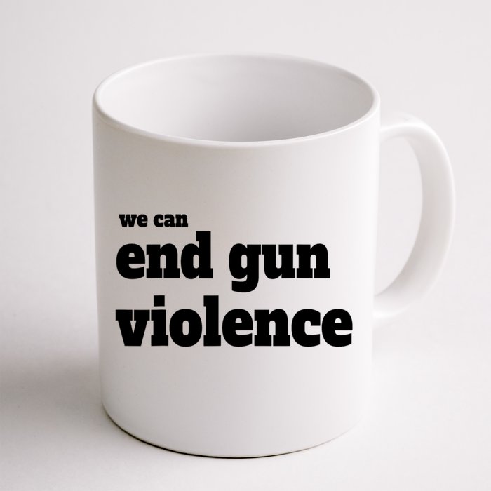 We Can End Gun Violence Front & Back Coffee Mug