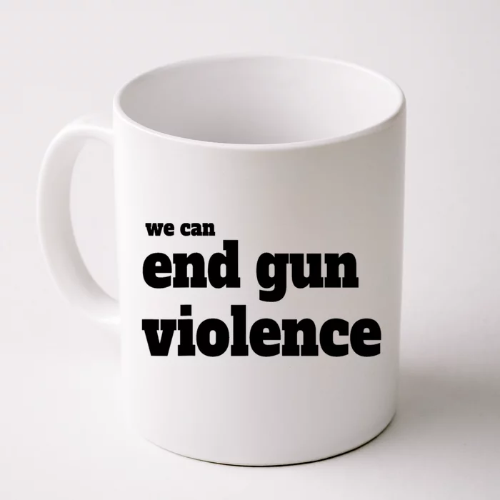 We Can End Gun Violence Front & Back Coffee Mug