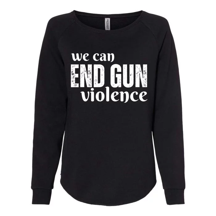 We Can End Gun Violence Womens California Wash Sweatshirt