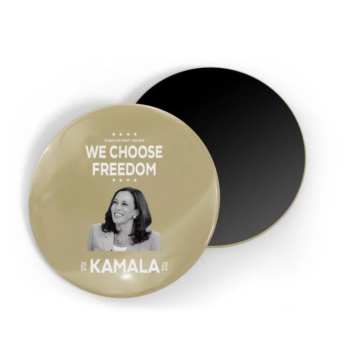 We Choose Freedom Vote Kamala Harris For President 2024 Magnet