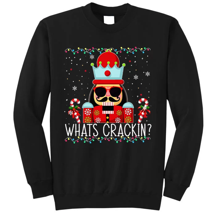 Whats Crackin Funny Christmas Nutcracker Tall Sweatshirt