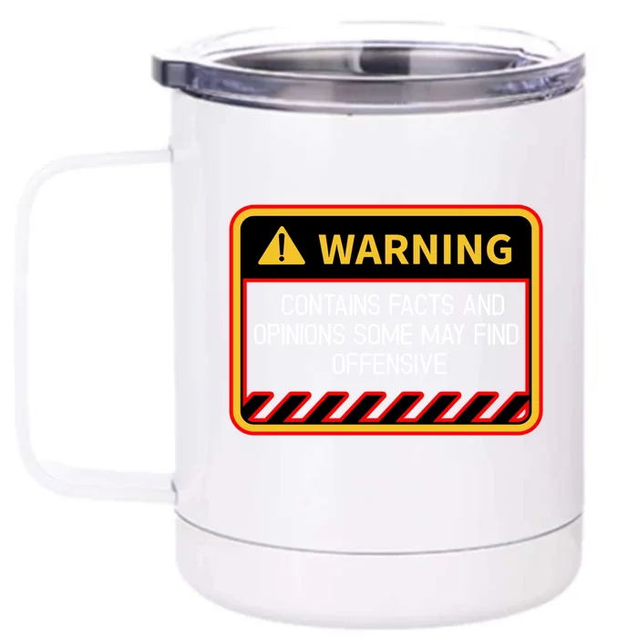 Warning Contains Facts May Find Offensive Humor Funny Gift Front & Back 12oz Stainless Steel Tumbler Cup