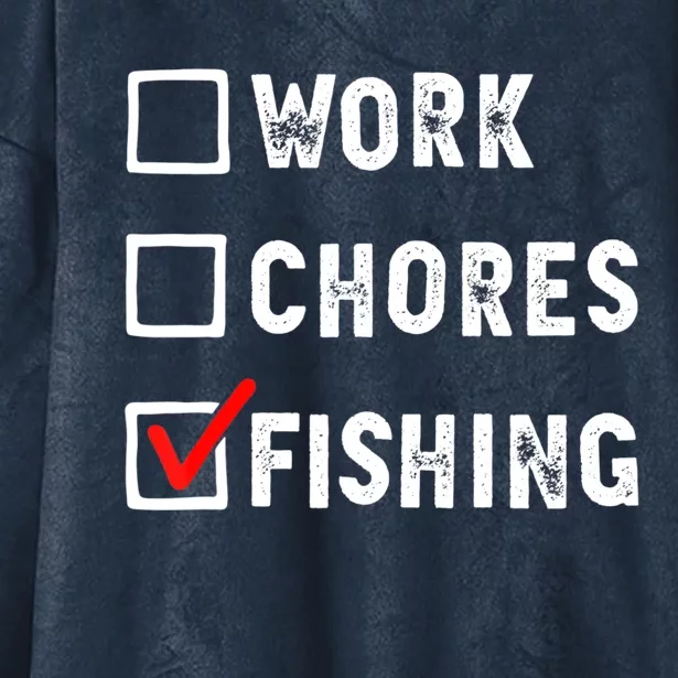 Work Chores Fishing Funny Gift Tee Hooded Wearable Blanket