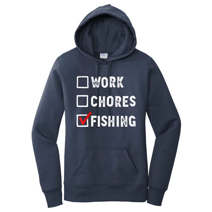 Work Chores Fishing Funny Gift Tee Women's Pullover Hoodie