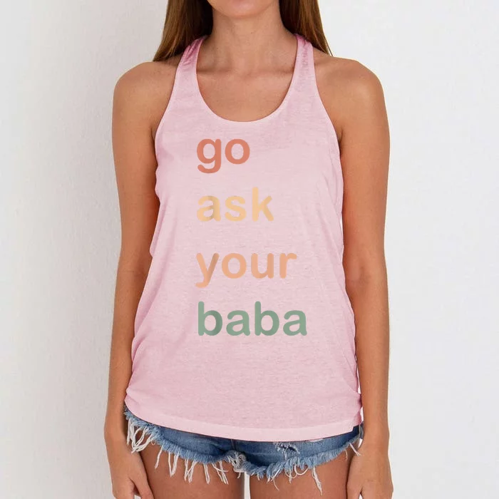 Women’s Cute Funny Mom Gift Go Ask Your Baba Women's Knotted Racerback Tank