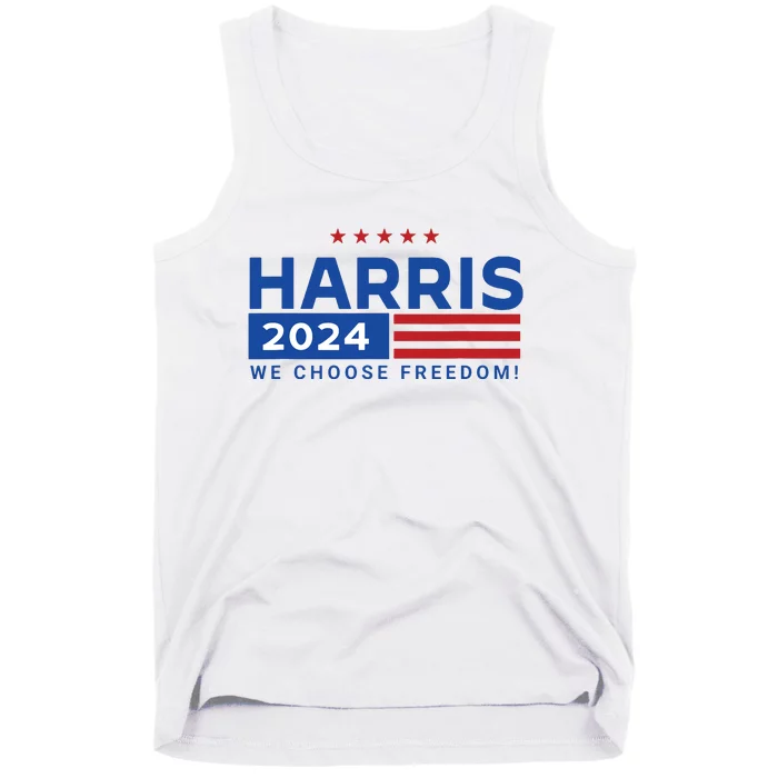 We Choose Freedom Vote Kamala Harris For President 2024 Tank Top