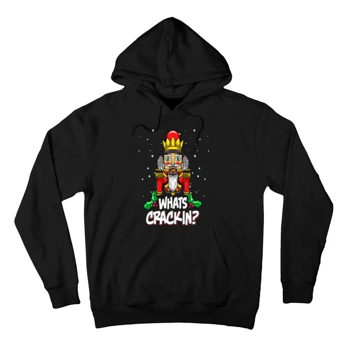 Whats Crackin Funny Christmas Nutcracker Pajama Family Xmas Hoodie