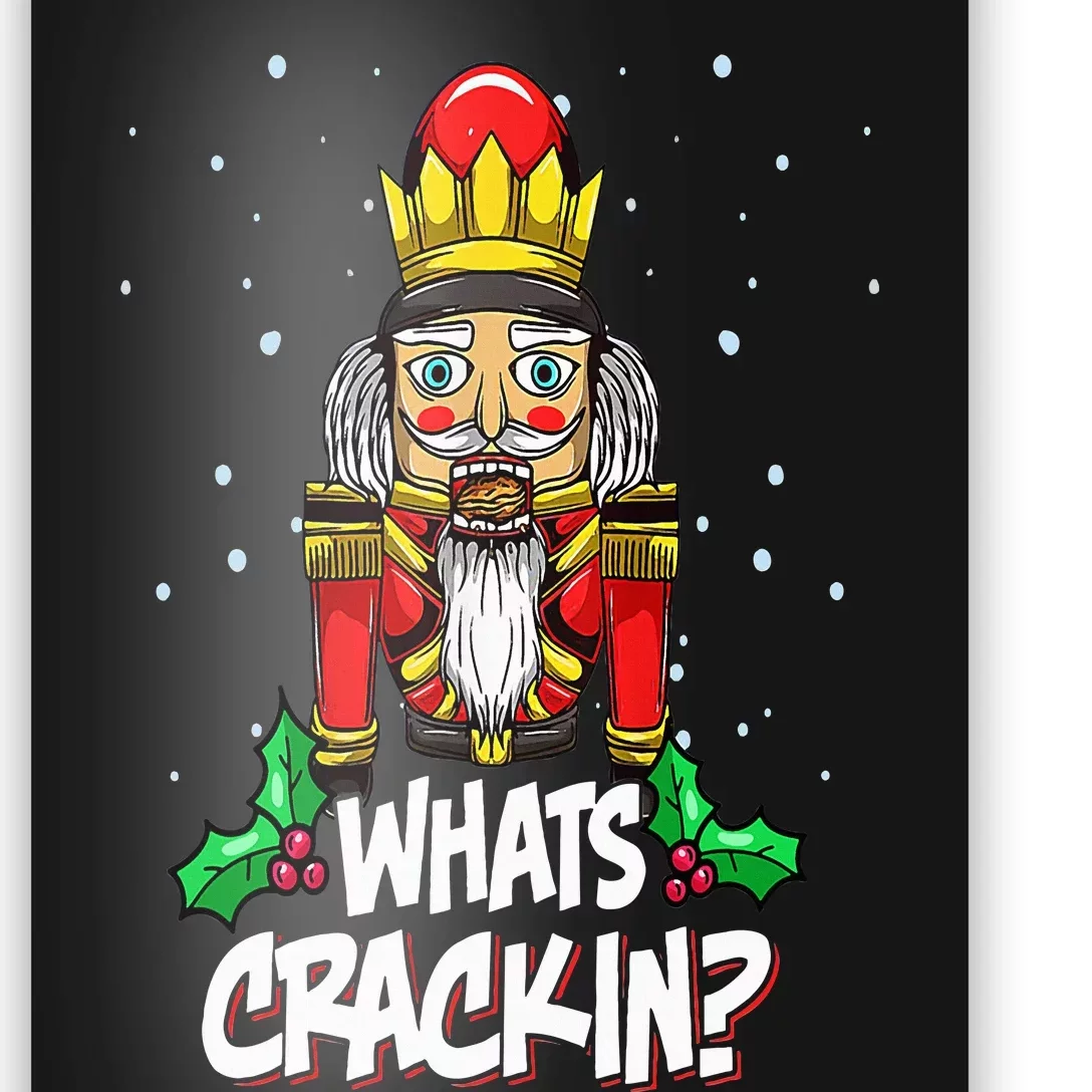 Whats Crackin Funny Christmas Nutcracker Pajama Family Xmas Poster