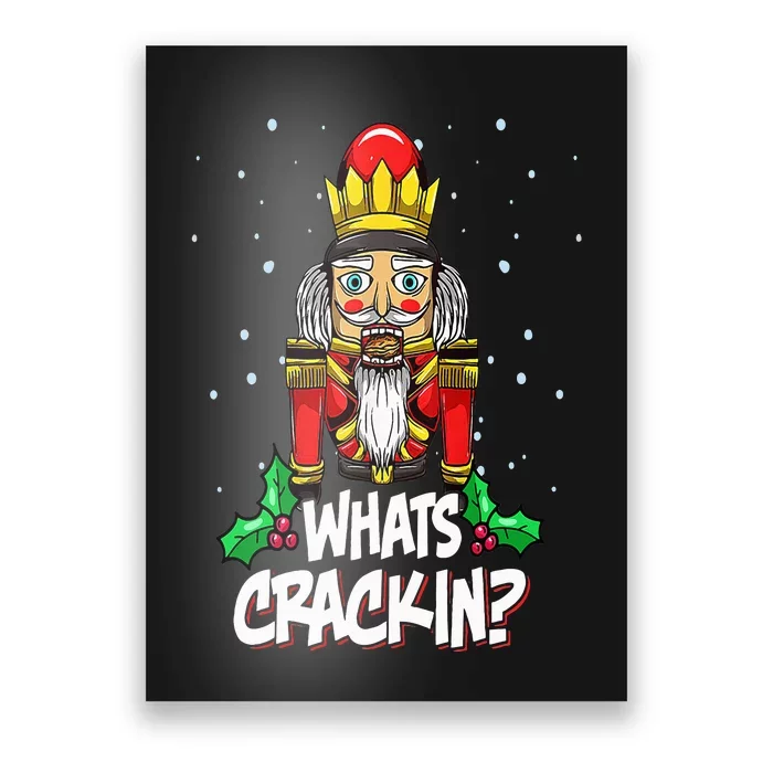 Whats Crackin Funny Christmas Nutcracker Pajama Family Xmas Poster